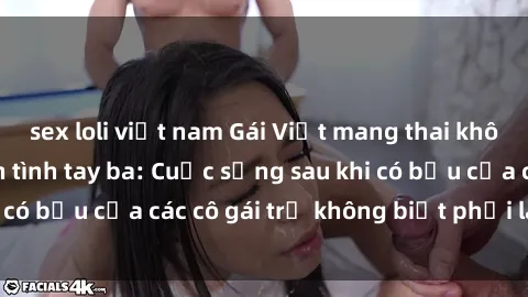 sex loli việt nam Gái Việt man