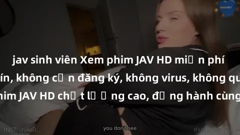 jav sinh viên Xem phim JAV HD 