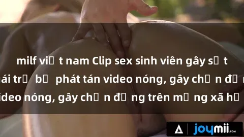 milf việt nam Clip sex sinh vi