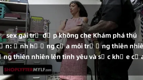 sex gái trẻ đẹp không che Khám