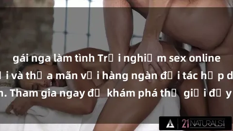 gái nga làm tình Trải nghiệm s
