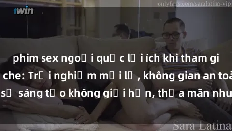 phim sex ngoại quốc lợi ích kh