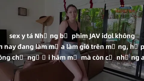 sex y tá Những bộ phim JAV ido