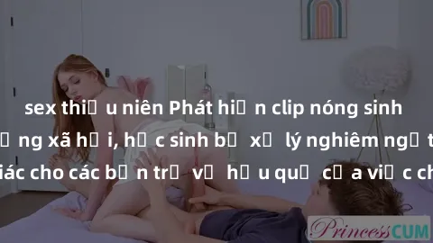 sex thiếu niên Phát hiện clip 