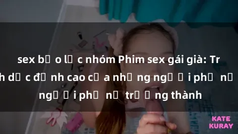 sex bạo lực nhóm Phim sex gái 