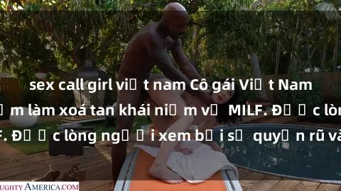sex call girl việt nam Cô gái 