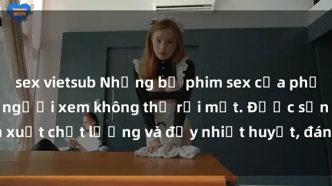 sex vietsub Những bộ phim sex 