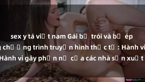 sex y tá việt nam Gái bị trói 