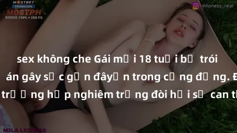 sex không che Gái mới 18 tuổi 