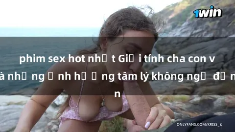 phim sex hot nhất Giới tính ch