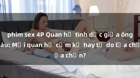 phim sex 4P Quan hệ tình dục g