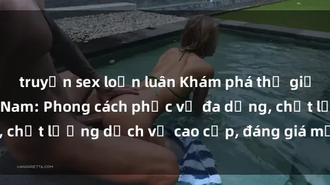 truyện sex loạn luân Khám phá 