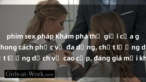 phim sex pháp Khám phá thế giớ