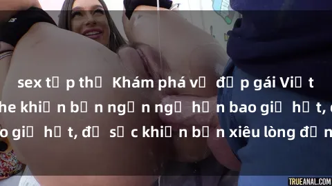 sex tập thể Khám phá vẻ đẹp gá