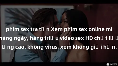 phim sex tra tấn Xem phim sex online miễn phí, cập nhật hàng ngày, hàng triệu video sex HD chất lượng cao, không virus, xem không giới hạn, hoàn toàn miễn phí.