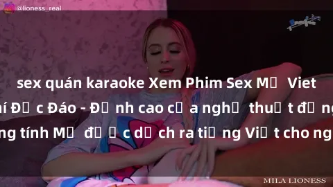 sex quán karaoke Xem Phim Sex 