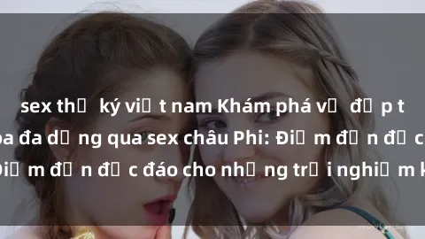 sex thư ký việt nam Khám phá v