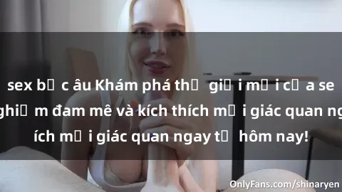 sex bắc âu Khám phá thế giới m