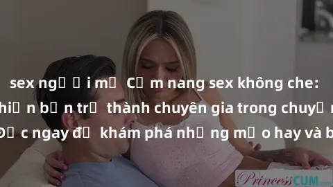 sex người mỹ Cẩm nang sex khôn