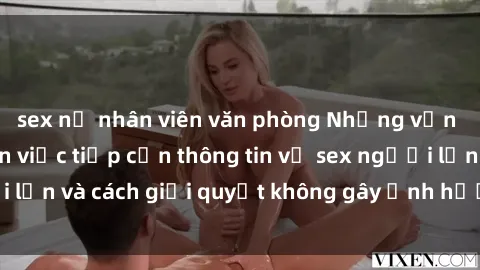 sex nữ nhân viên văn phòng Nhữ