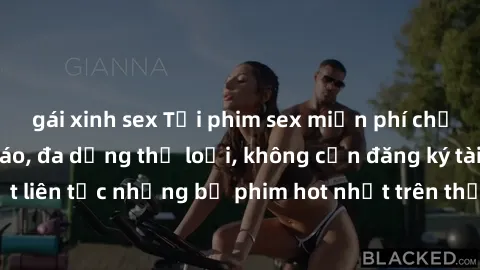 gái xinh sex Tải phim sex miễn