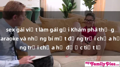 sex gái việt làm gái gọi Khám 