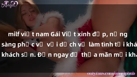 milf việt nam Gái Việt xinh đẹp, nồng nàn tình cảm, sẵn sàng phục vụ với dịch vụ làm tình tại khách sạn. Đến ngay để thỏa mãn mọi khao khát của bạn!