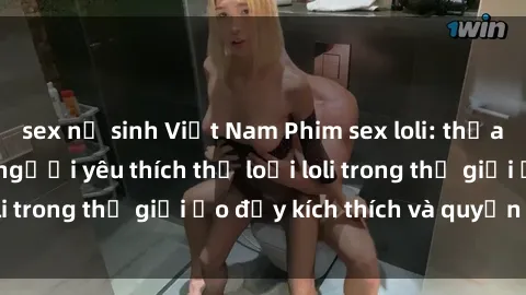 sex nữ sinh Việt Nam Phim sex 